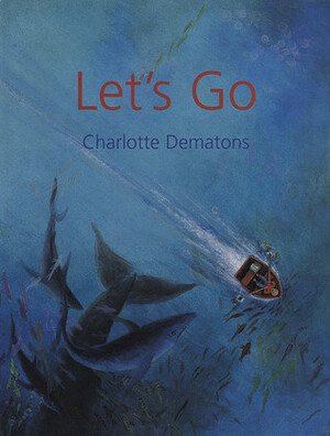 Let's Go by Charlotte Dematons