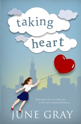 Taking Heart by June Gray, Wilette Youkey