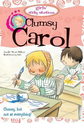 Clumsy Carol by Jennifer Moore-Mallinos