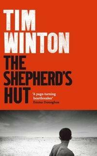 The Shepherd's Hut by Tim Winton