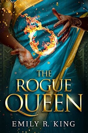 The Rogue Queen by Emily R. King