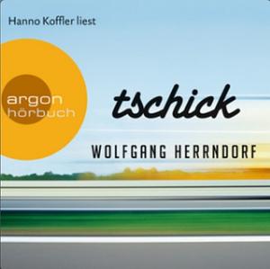 Tschick by Wolfgang Herrndorf