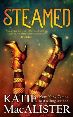 Steamed: A Steampunk Romance by Katie MacAlister