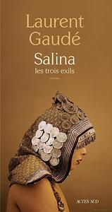 Salina: Les trois exils by Laurent Gaudé
