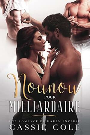 Nounou pour milliardaire by Cassie Cole