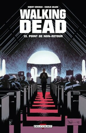 Point de non-retour by Robert Kirkman, Charlie Adlard, Edmond Tourriol