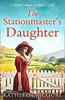 The Stationmaster's Daughter by Kathleen McGurl