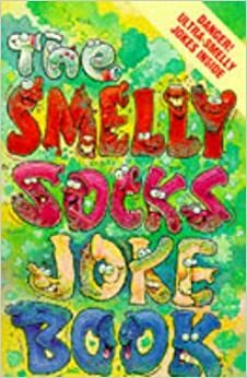 Smelly Socks Joke Book by Edwin A. Abbott, Susan Abbott