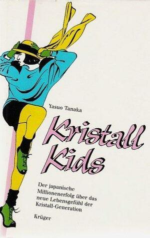 Kristall Kids by Yasuo Tanaka