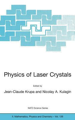 Physics of Laser Crystals by 