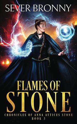 Flames of Stone by Sever Bronny