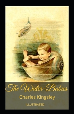 The Water-Babies Illustrated by Charles Kingsley