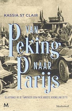 Van Peking naar Parijs by Annemie de Vries, Kassia St. Clair