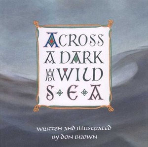 Across a Dark and Wild Sea by Don Brown, Deborah Nadel