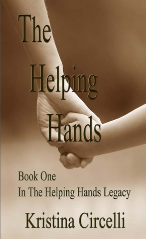 The Helping Hands by Kristina Circelli