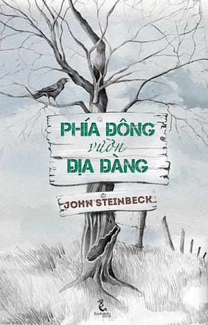 Phía Đông vườn địa đàng by John Steinbeck