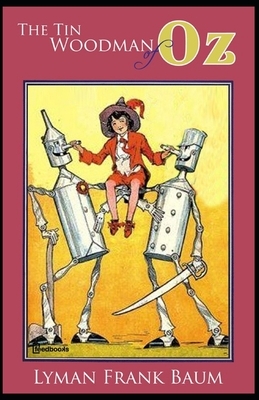 The Tin Woodman of Oz annotated by L. Frank Baum