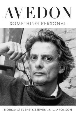 Avedon: Something Personal by Norma Stevens, Steven M. L. Aronson