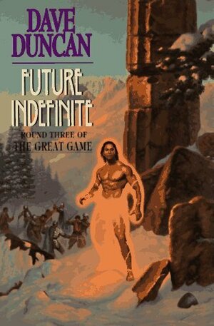 Future Indefinite by Dave Duncan