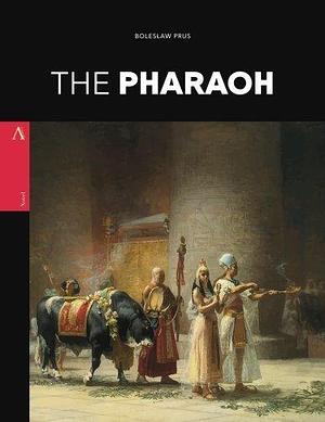 The Pharaoh by Bolesław Prus, Bolesław Prus