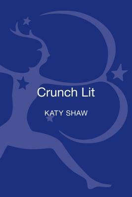 Crunch Lit by Katy Shaw