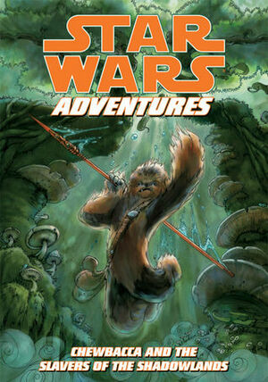 Chewbacca and the Slavers of the Shadowlands by Chris Cerasi