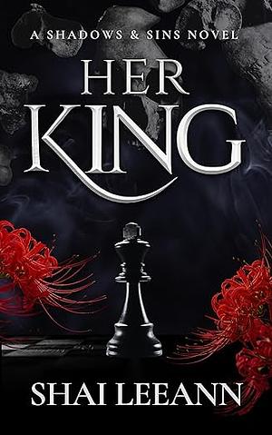 Her King by Shai LeeAnn