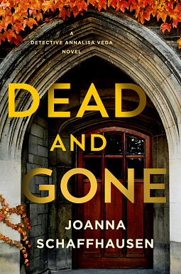 Dead and Gone by Joanna Schaffhausen