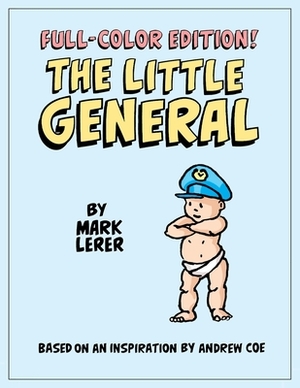 The Little General in Full Color by Mark Lerer