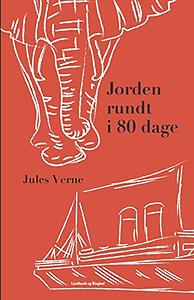 Jorden rundt i 80 dage by Jules Verne