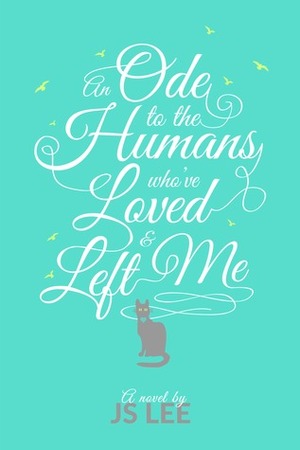 An Ode to the Humans Who've Loved and Left Me by J.S. Lee
