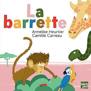 La barrette by Annelise Heurtier