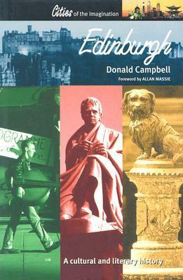 Edinburgh: A Cultural and Literary History by Donald Campbell
