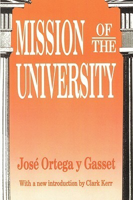 Mission of the University by Clark Kerr, José Ortega y Gasset