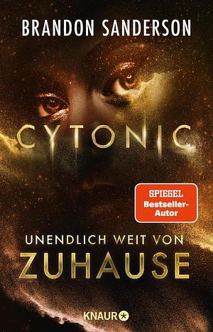 Cytonic - Unendlich weit von Zuhause by Brandon Sanderson