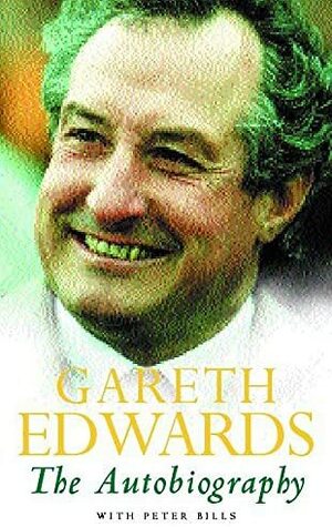 Gareth Edwards:The Autobiography by Gareth Edwards