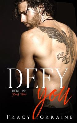 Defy You by Tracy Lorraine