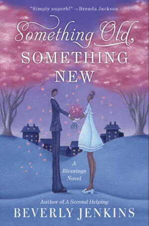 Something Old, Something New by Beverly Jenkins