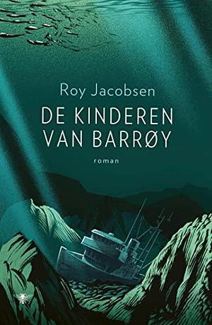 De kinderen van Barroy by Roy Jacobsen, Paula Stevens