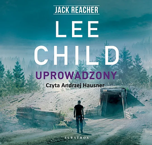 Uprowadzony by Lee Child