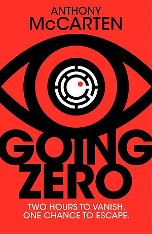 Going zero by Anthony McCarten, Anthony McCarten