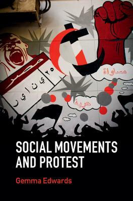 Social Movements and Protest by Gemma Edwards