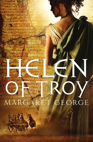 Helen of Troy by Margaret George