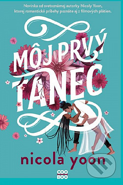 Môj prvý tanec by Nicola Yoon