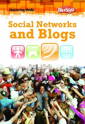 Social Networks and Blogs by Lori Hile