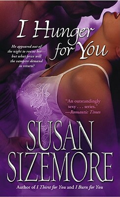 I Hunger for You by Susan Sizemore