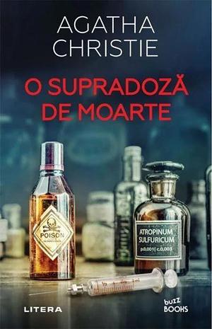 O Supradoza de Moarte by Agatha Christie