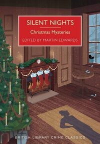 Silent Nights: Christmas Mysteries by Martin Edwards