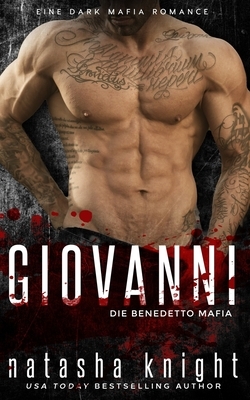 Giovanni: Die Benedetto Mafia by Natasha Knight