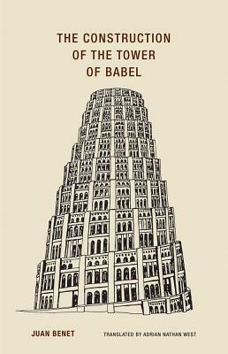 The Construction of the Tower of Babel by Juan Benet